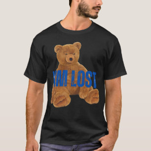 T-shirt I m lost Bear Novelty 90s retro funny