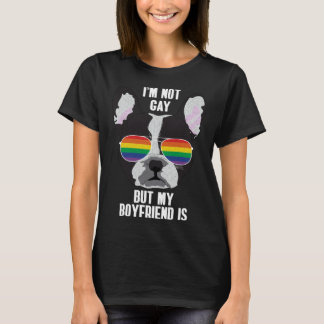 T-shirt I m Not Gay But My Boyfriend Is  Dog Gay Pride