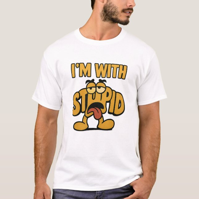 T-shirt I’m With Stupid – Cartoon Meme Design (Devant)