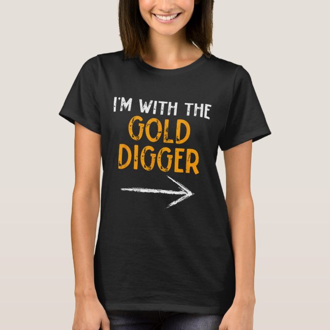 T-shirt I’m With The Gold Digger Halloween Matching Couple (Devant)