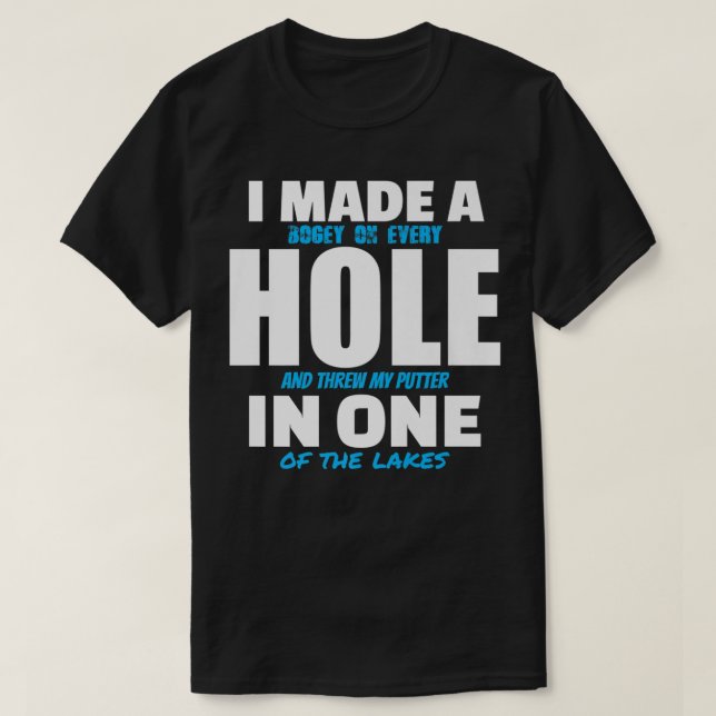 T-shirt I Made A Hole (Design devant)