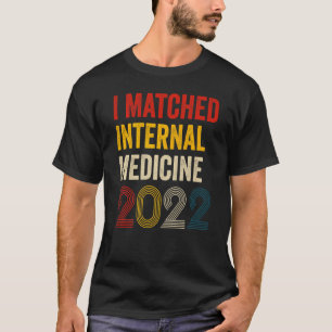 T-shirt I Matched Internal Medicine 2022 Residency Retro V