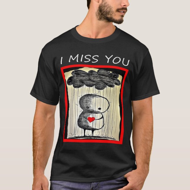 T-shirt I Miss You Valentine’s Day  (Devant)