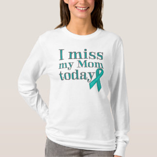 T-shirt I Mlle My Mom Today (Cancer ovarien)
