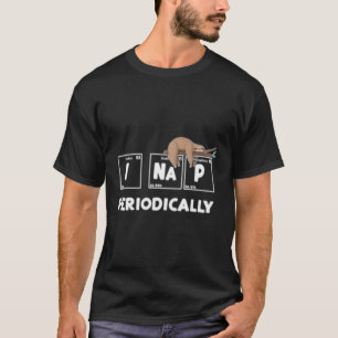 T-shirt I Nap Périodiquement Science Sloth Tableau Périodi