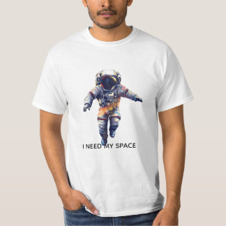 T-SHIRT I NEED