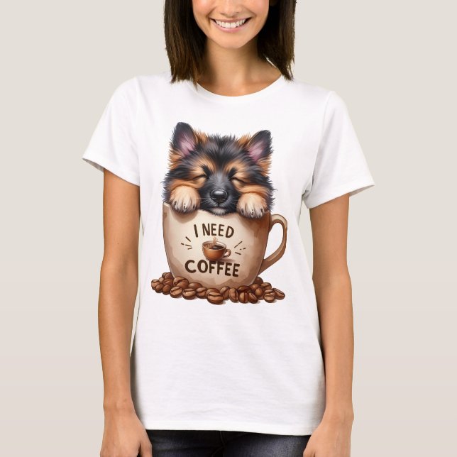 T-SHIRT I NEED COFFEE AND A GERMAN SHEPHERD DOG (Devant)