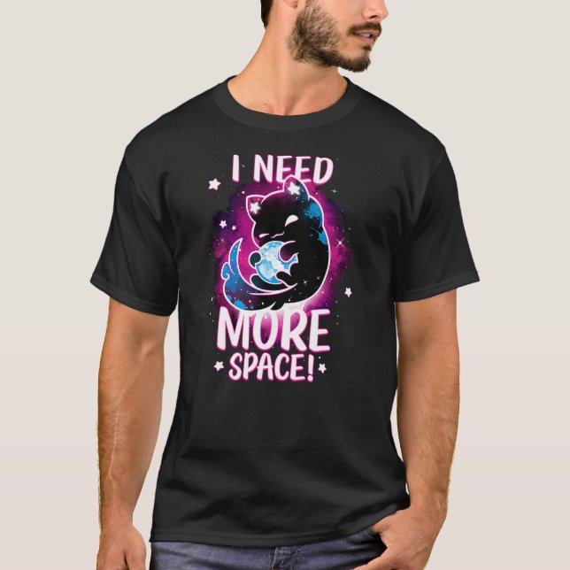 T-shirt I Need More Space Astronaut Cat In Outer Space (Devant)