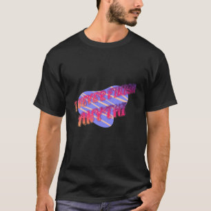 T-shirt I Never Finish Anythi Anything Funny Humor Graphic