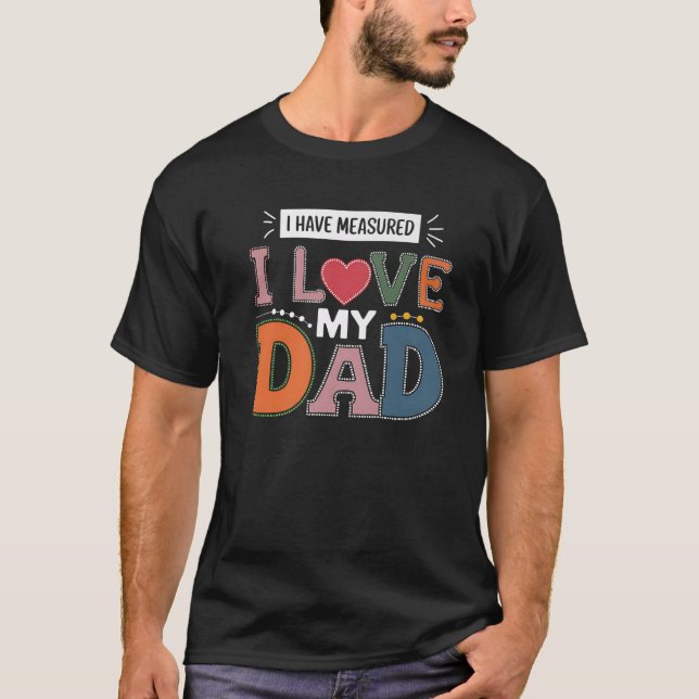 T-shirt I Papa Père's Day Cadeau de la fille Fils Enfants  (Devant)