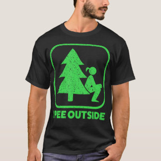 T-shirt I Pee Outside Girl Sign Funny Camping Randonnée