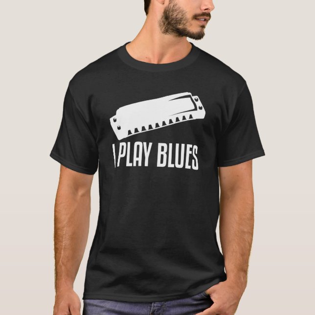 T-shirt I Play Blues Harmonica Player (Devant)
