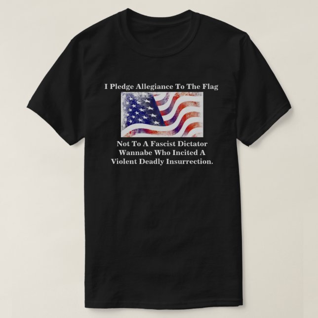 T-shirt I Pledge Allegiance To The Flag Not............... (Design devant)