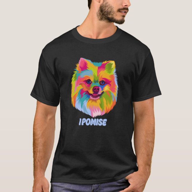 T-shirt I Pomise Pomeranian Pom Pom Humor Dog Theme Dog (Devant)
