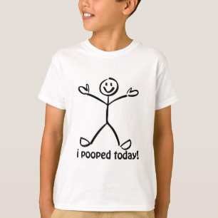 T-shirt I Pooped aujourd'hui