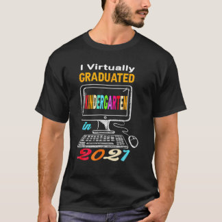 T-shirt I Pratiquement Diplômée Maternelle Classe 2021 Gra