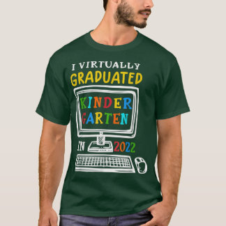 T-shirt I Pratiquement Diplômée Maternelle Classe 2022 Gra