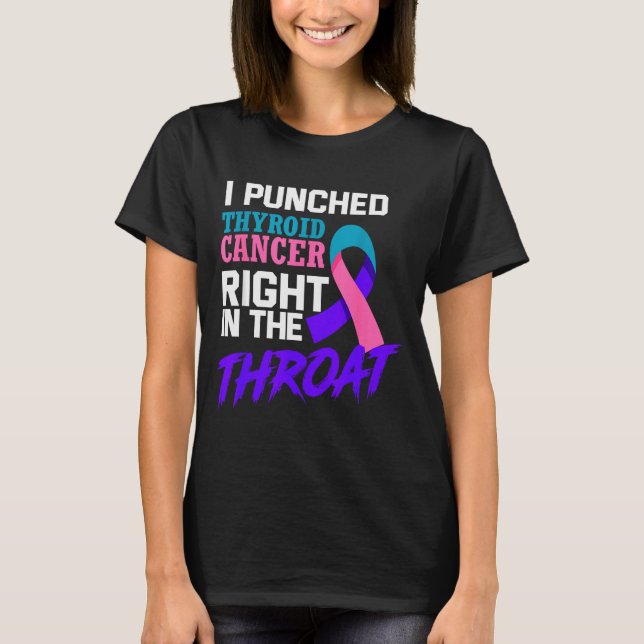 T-shirt I Punched Thyroid Cancer Funny Thyroid Cancer Surv (Devant)