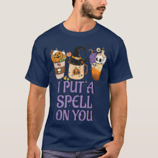 T-shirt I Put A Spell On You Witchcraft Pumpkin Spice Hall