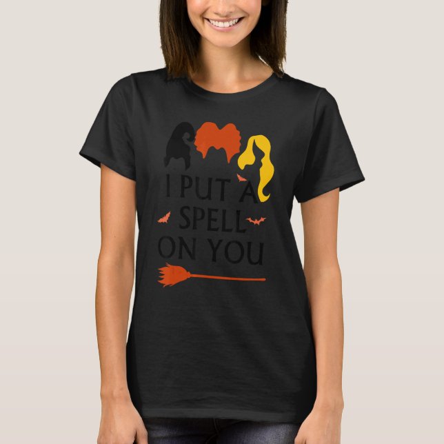 T-shirt I Put Spell On You Witch Sisters Halloween Quote (Devant)