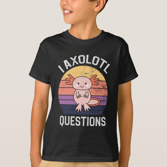 T-shirt I Questions Axolotl (Devant)