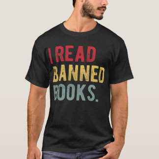 T-shirt I Read Banned Books Librarians Banned Books Reader