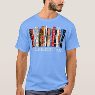 T-shirt I Read Banned Books Week Librarian Freadom Reader 