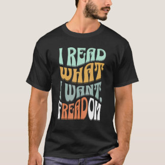 T-shirt I Read What I Want Banned Books Week Groovy Retro 