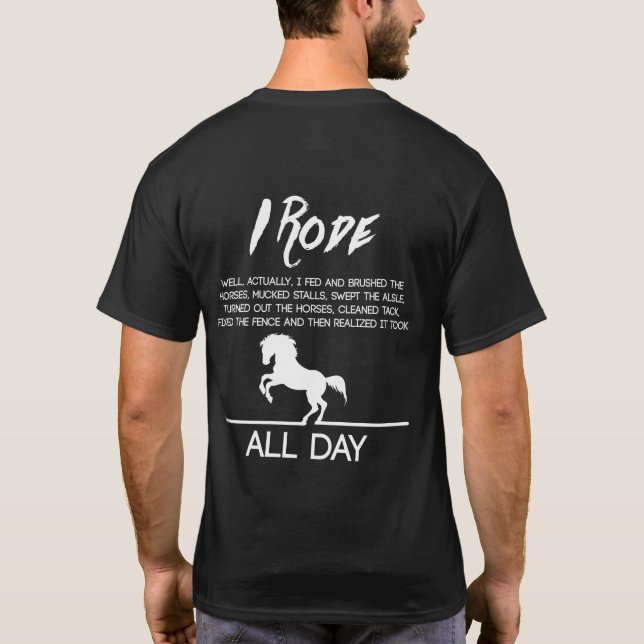 T-shirt I Rode All Day Horse Riding Horseback Riding (Dos)