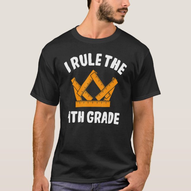 T-shirt I Rule 4th Grade Fourth Grader Student First Day O (Devant)