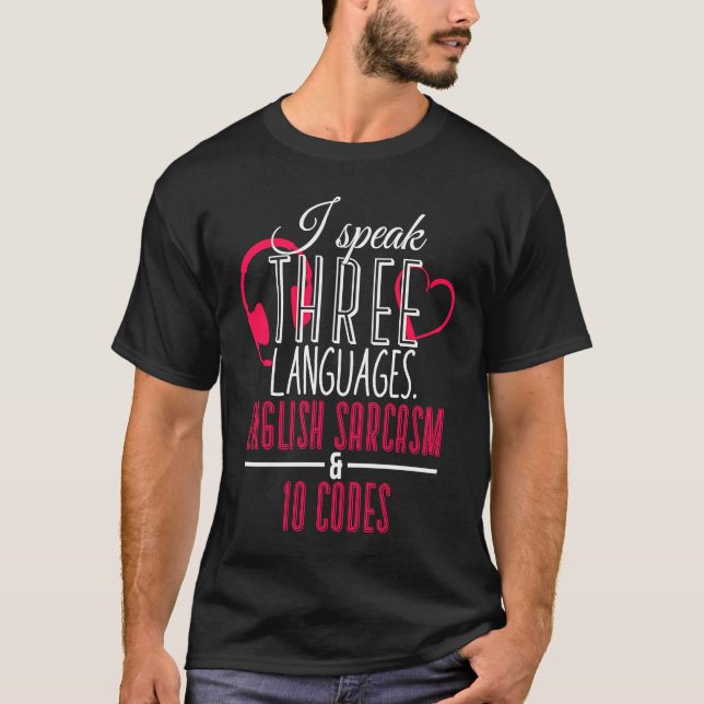 T-shirt I Speak The Languages English Sarcasm Dispatcher (Devant)