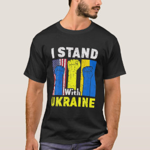 T-shirt I Stand with Ukraine Support Ukrainian American US