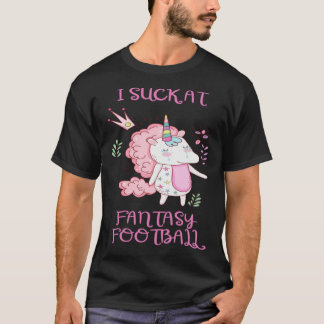 T-shirt I Suck At Fantasy Football  1