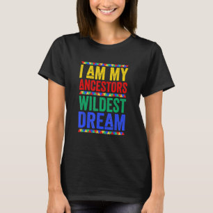 T-shirt I Sur My Ancestors Braconnage Dream Black History