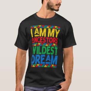 T-shirt I Sur My Ancestors Braconnage Dream Black History