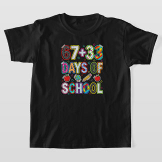 T-shirt I Survived 67 +33 Days Of School, 100 Days Of 