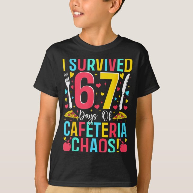 T-shirt I Survived 67 Days Of Cafeteria Chaos Lunch Lady S (Devant)