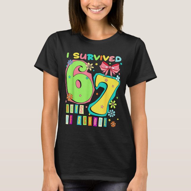T-shirt I Survived 67 Days Of School Coquette Bow Teachers (Devant)