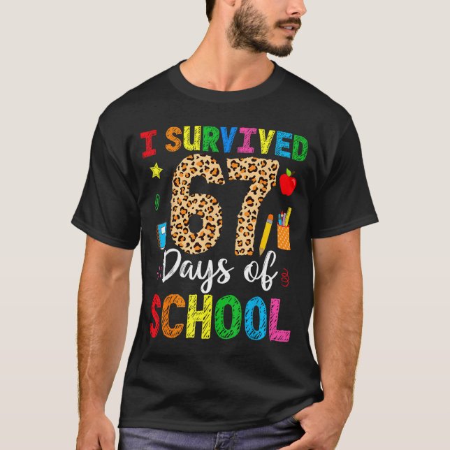 T-shirt I Survived 67 Days Of School Funny 67 Teacher Stud (Devant)