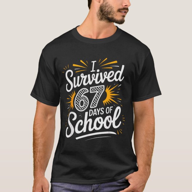 T-shirt I Survived 67 Days Of School Funny 67 Teachers Stu (Devant)