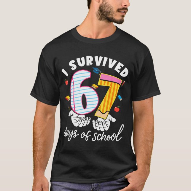 T-shirt I Survived 67 Days Of School Funny Cool Meme Stude (Devant)