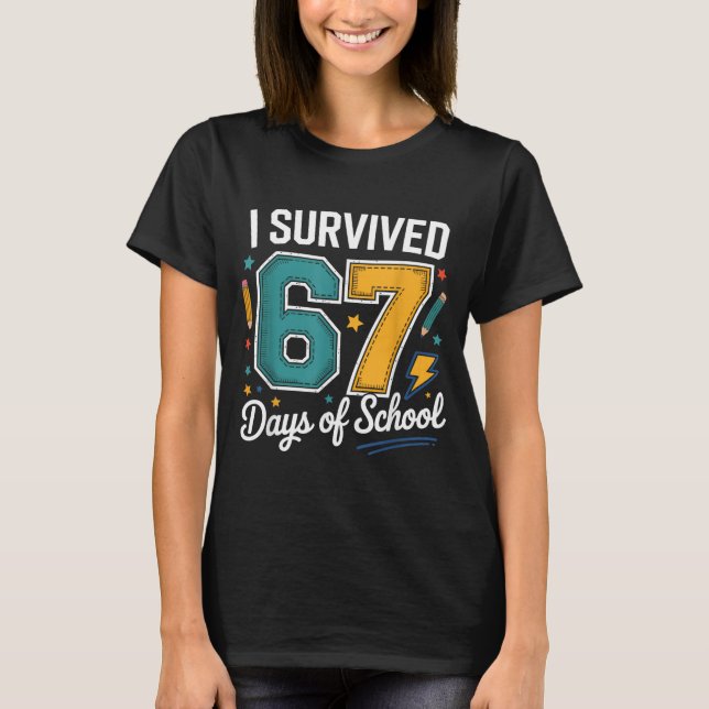 T-shirt I Survived 67 Days Of School Funny Gen Alpha Quote (Devant)