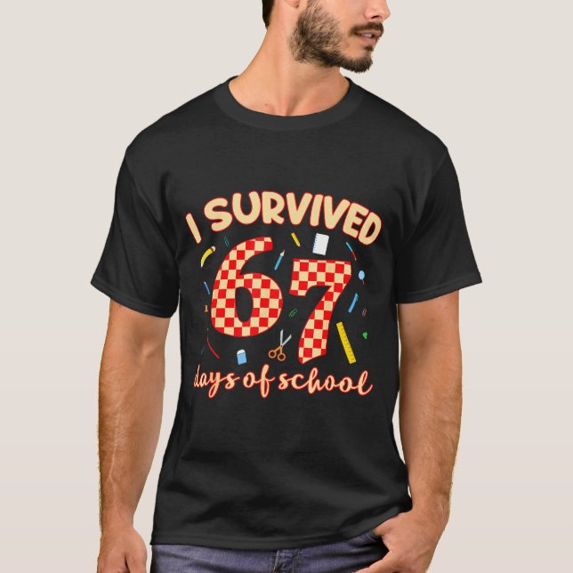 T-shirt I Survived 67 Days Of School Funny Meme Student Te (Devant)