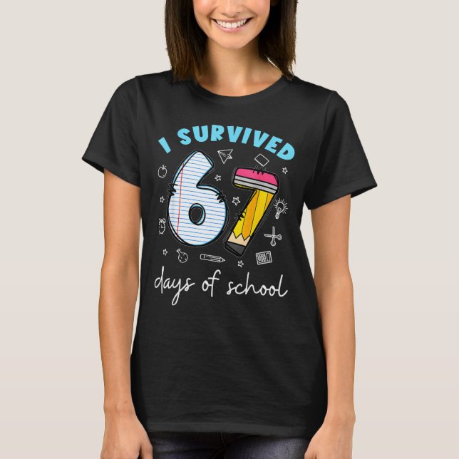 T-shirt I Survived 67 Days Of School Funny Meme Teacher St (Devant)