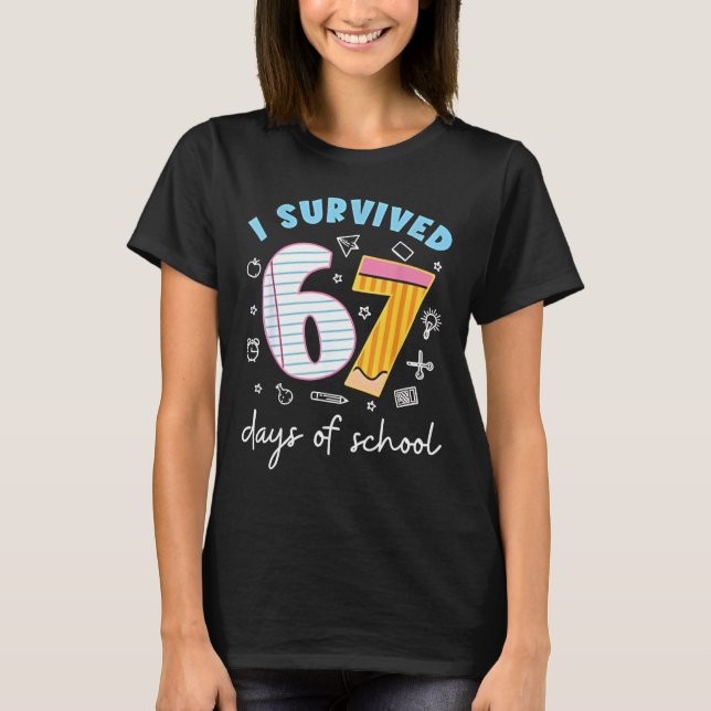 T-shirt I Survived 67 Days of School Funny Meme Teacher St (Devant)