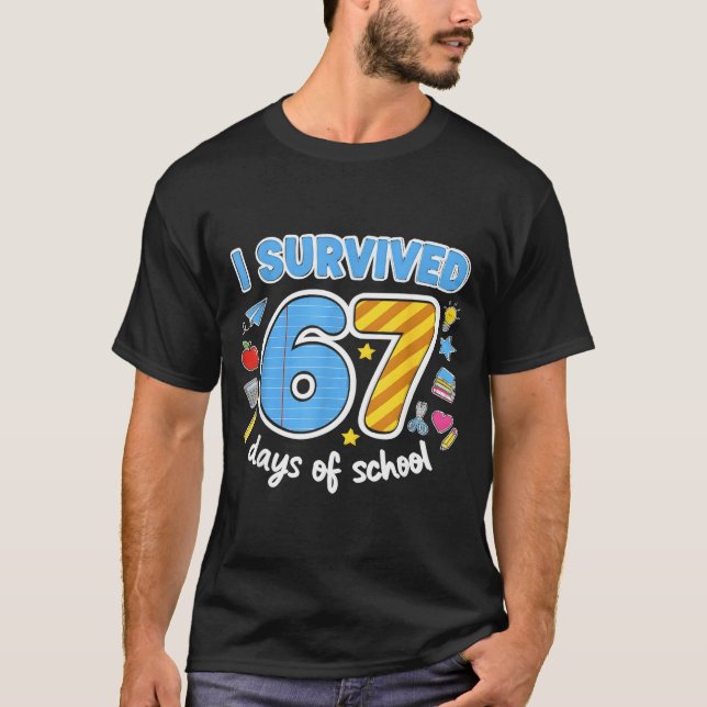 T-shirt I Survived 67 Days Of School Funny Meme Teacher St (Devant)