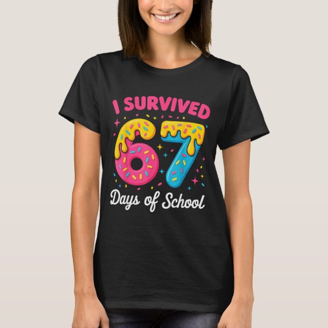 T-shirt I Survived 67 Days Of School Funny Meme Teacher St (Devant)