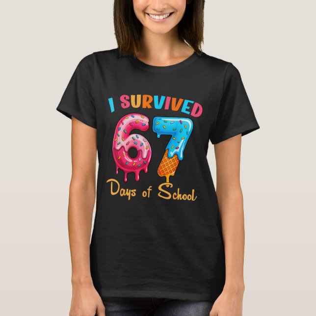 T-shirt I Survived 67 Days Of School Funny Six Seven Meme  (Devant)