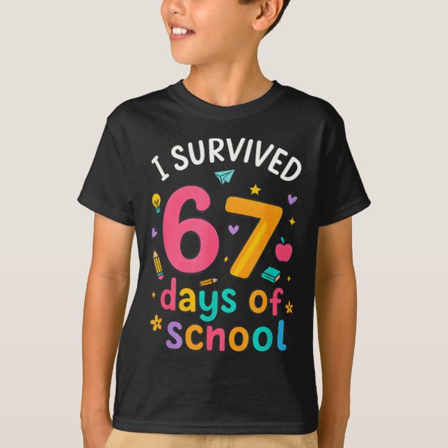 T-shirt I Survived 67 Days Of School Funny Six Seven Meme  (Devant)