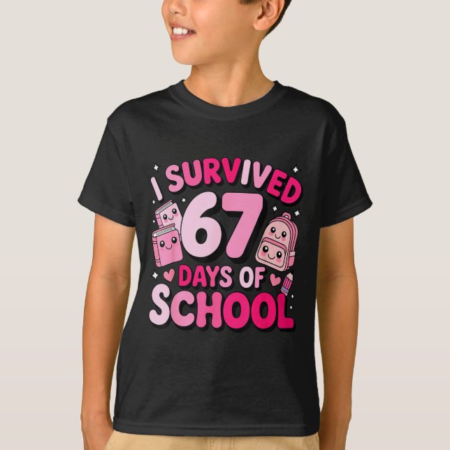T-shirt I Survived 67 Days Of School Funny Student Style  (Devant)
